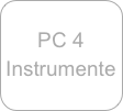 PC 4  Instrumente
